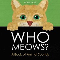 bokomslag Who Meows?: A Book of Animal Sounds