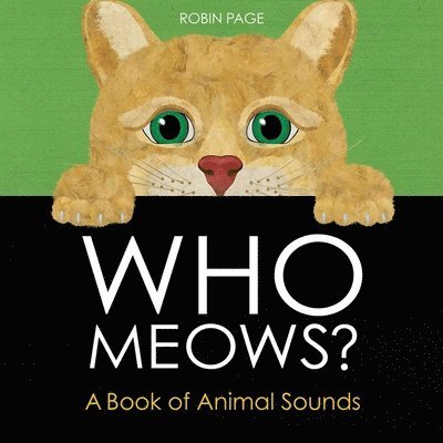 Who Meows?: A Book of Animal Sounds 1