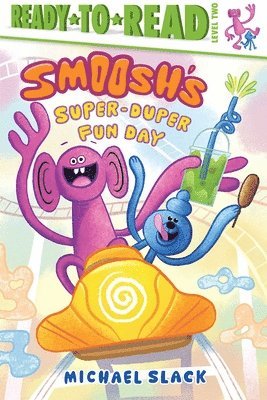 Michael Slack - Smoosh's Super-Duper-Fun Day: Ready-To-Read Level 2, Inbunden