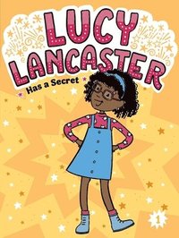 bokomslag Lucy Lancaster Has a Secret