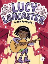 bokomslag Lucy Lancaster in the Spotlight