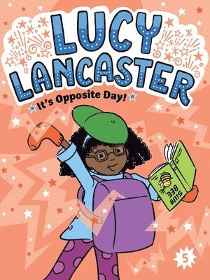 Lucy Lancaster It's Opposite Day! 1