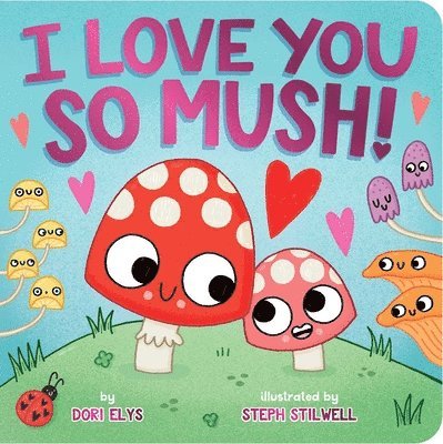 I Love You So Mush! 1