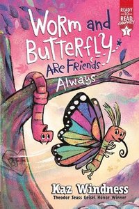 bokomslag Worm and Butterfly Are Friends Always