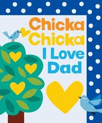 bokomslag Chicka Chicka I Love Dad