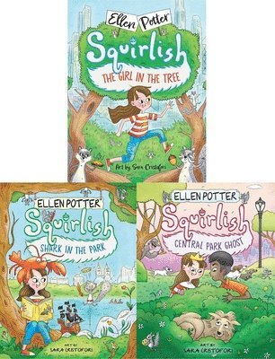 Ellen Potter - The Squirlish Collected Set: The Girl in the Tree; Shark in the Park; Central Park Ghost, Häftad