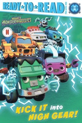 Kick It Into High Gear!: Ready-To-Read Pre-Level 1, Inbunden