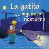 bokomslag La Gatita Y El Vigilante Nocturno (Kitten and the Night Watchman)