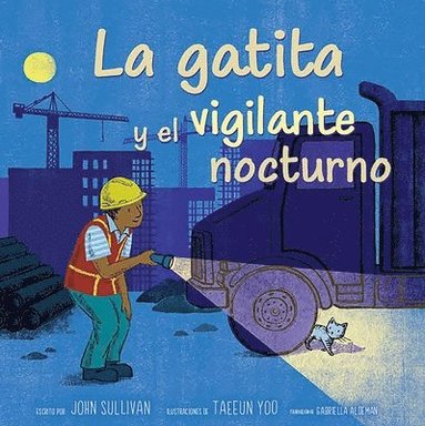 John Sullivan - La Gatita Y El Vigilante Nocturno (Kitten and the Night Watchman), Häftad