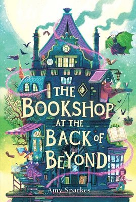 Amy Sparkes - The Bookshop at the Back of Beyond, Häftad