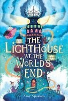 Amy Sparkes - The Lighthouse at the World's End, Häftad