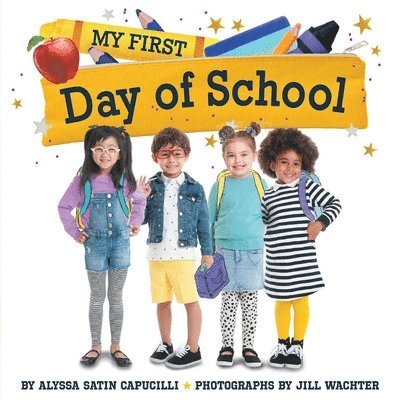 Alyssa Satin Capucilli - My First Day of School, Häftad