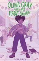 bokomslag Olivia Gray Will Not Fade Away