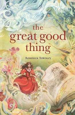 Roderick Townley - Great Good Thing, Häftad