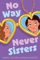 bokomslag No Way Never Sisters