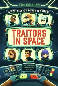 bokomslag Traitors in Space: A Pick-Your-Own-Path Adventure