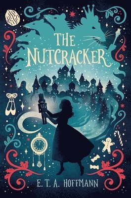 E. T. a. Hoffmann - The Nutcracker, Inbunden