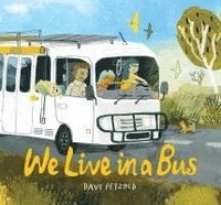 bokomslag We Live in a Bus