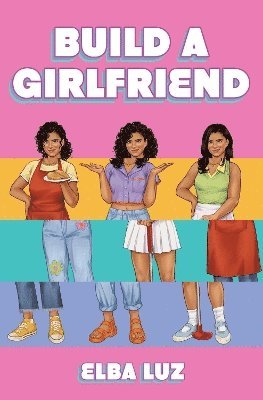 Elba Luz - Build a Girlfriend, Häftad. Tillgänglighet: Lägg i varukorg