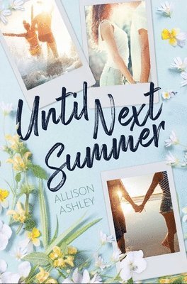 Allison Ashley - Until Next Summer, Häftad