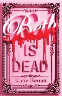 bokomslag Beth Is Dead