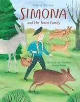 Giselle Potter - Simona and Her Forest Family, Inbunden
