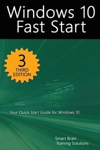 bokomslag Windows 10 Fast Start, 3rd Edition