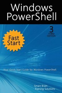 bokomslag Windows PowerShell Fast Start, 3rd Edition