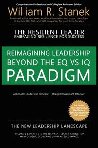 bokomslag The Resilient Leader, Embracing Resilience for Success - Actionable Leadership Principles, Straightforward and Effective