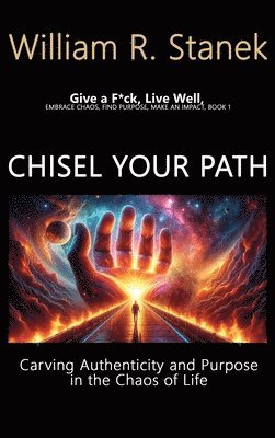 William R Stanek, Stanek William - Chisel Your Path, Inbunden