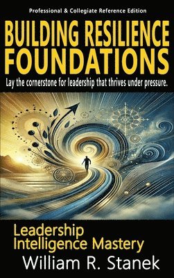 William R Stanek - Building Resilience Foundations, Inbunden