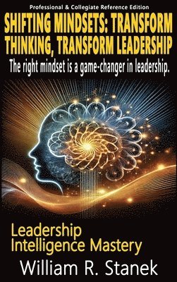 William R Stanek - Shifting Mindsets, Inbunden