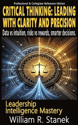 William R Stanek - Critical Thinking, Inbunden