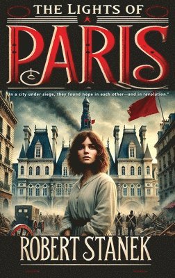 Robert Stanek - Lights of Paris, Inbunden