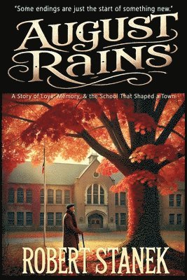Robert Stanek - August Rains, Häftad