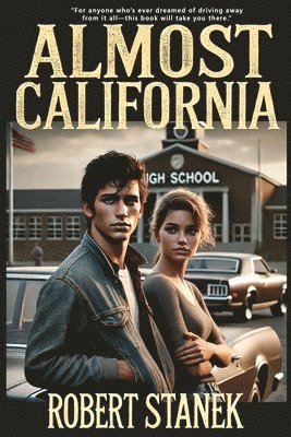 Robert Stanek - Almost California, Häftad
