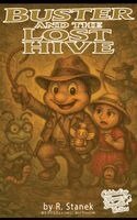 R Stanek - Buster and the Lost Hive, Inbunden