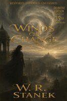 W. R. Stanek - Winds of Change: An Epic Fantasy of Elves, Magic, and the Fall of Kingdoms, Häftad