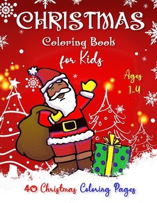 CHRISTMAS Coloring Book for Kids Ages 1-4 1