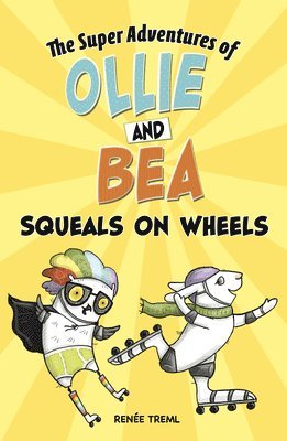 Renée Treml - Squeals on Wheels, Inbunden