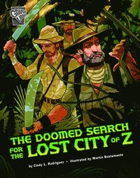 bokomslag The Doomed Search for the Lost City of Z