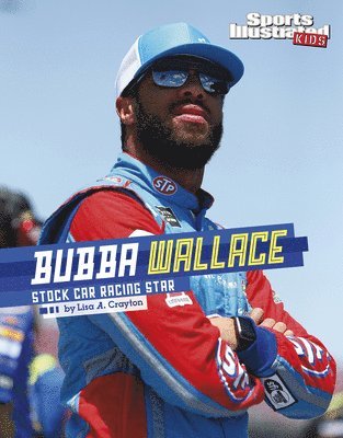Lisa A. Crayton, Lisa A Crayton - Bubba Wallace: Stock Car Racing Star, Häftad