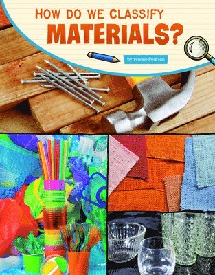 How Do We Classify Materials?