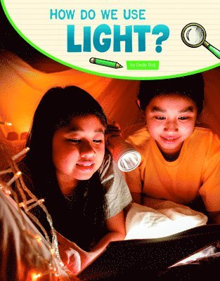 Emily Raij - How Do We Use Light?, Häftad