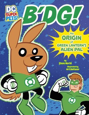B'Dg!: The Origin of Green Lantern's Alien Pal 1
