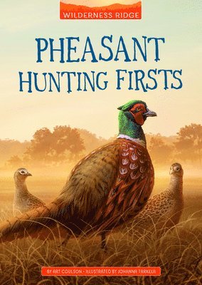 Pheasant Hunting Firsts 1