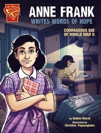 bokomslag Anne Frank Writes Words of Hope: Courageous Kid of World War II