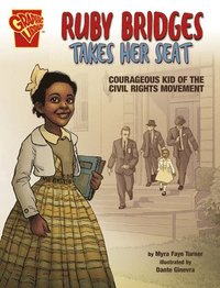 bokomslag Ruby Bridges Takes Her Seat: Courageous Kid of the Civil Rights Movement