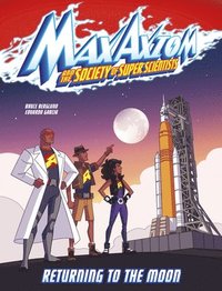 bokomslag Returning to the Moon: A Max Axiom Super Scientist Adventure