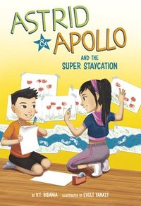 bokomslag Astrid and Apollo and the Super Staycation